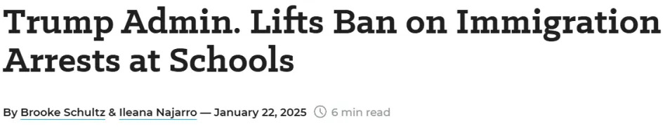 Trump Admin. Lifts Ban on Immigration Arrests at Schools